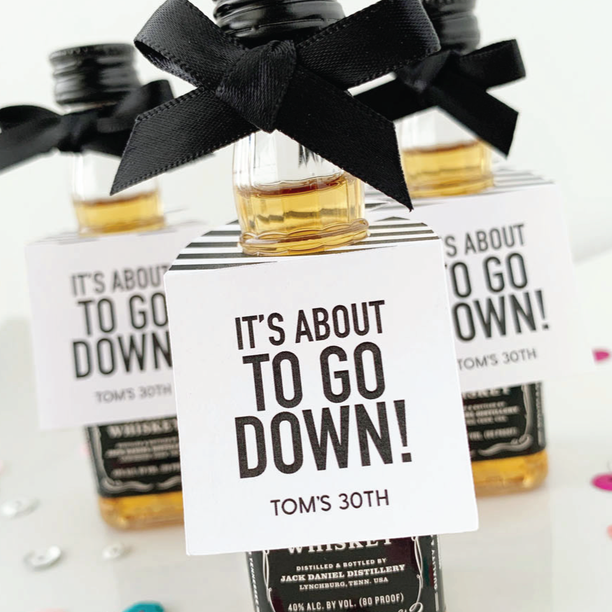 It's About to Go Down 30th Birthday Mini Alcohol Tags