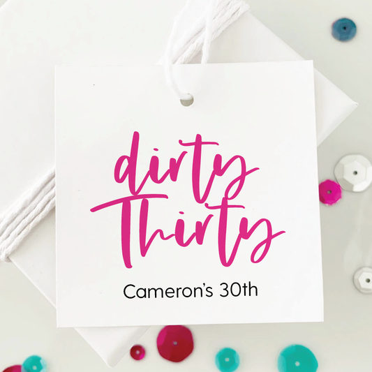 Dirty Thirty 30th Birthday Favor Tags