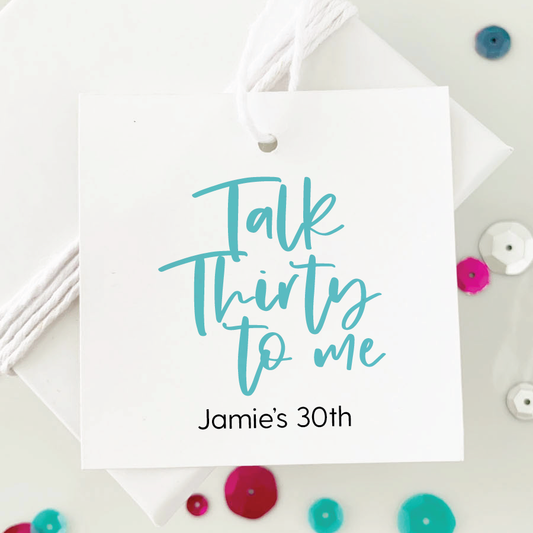 Talk Thirty to Me 30th Birthday Favor Tags