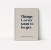 A hardcover boy mom keepsake journal with a light beige cover standing upright against a white background. The cover features the text 'Things I never want to forget.
