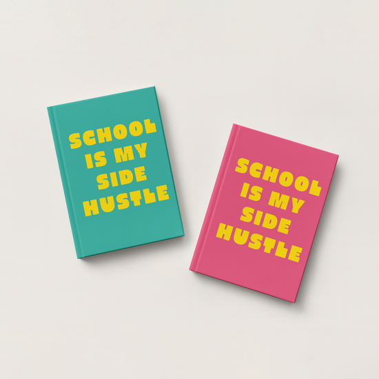 Two hardcover books with the phrase 'SCHOOL IS MY SIDE HUSTLE' printed in yellow on the covers, one in teal and one in pink, arranged on a light beige background.