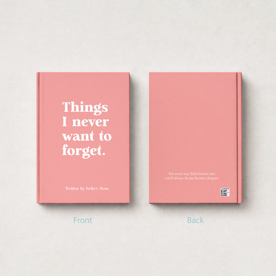 A pink hardcover book shown from both front and back on a light textured background. The front cover reads 'Things I never want to forget.