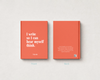 Two coral-orange hardcover books shown side by side on a light gray background, labeled Front and Back. The front cover has large white text reading, "I write so I can hear myself think.