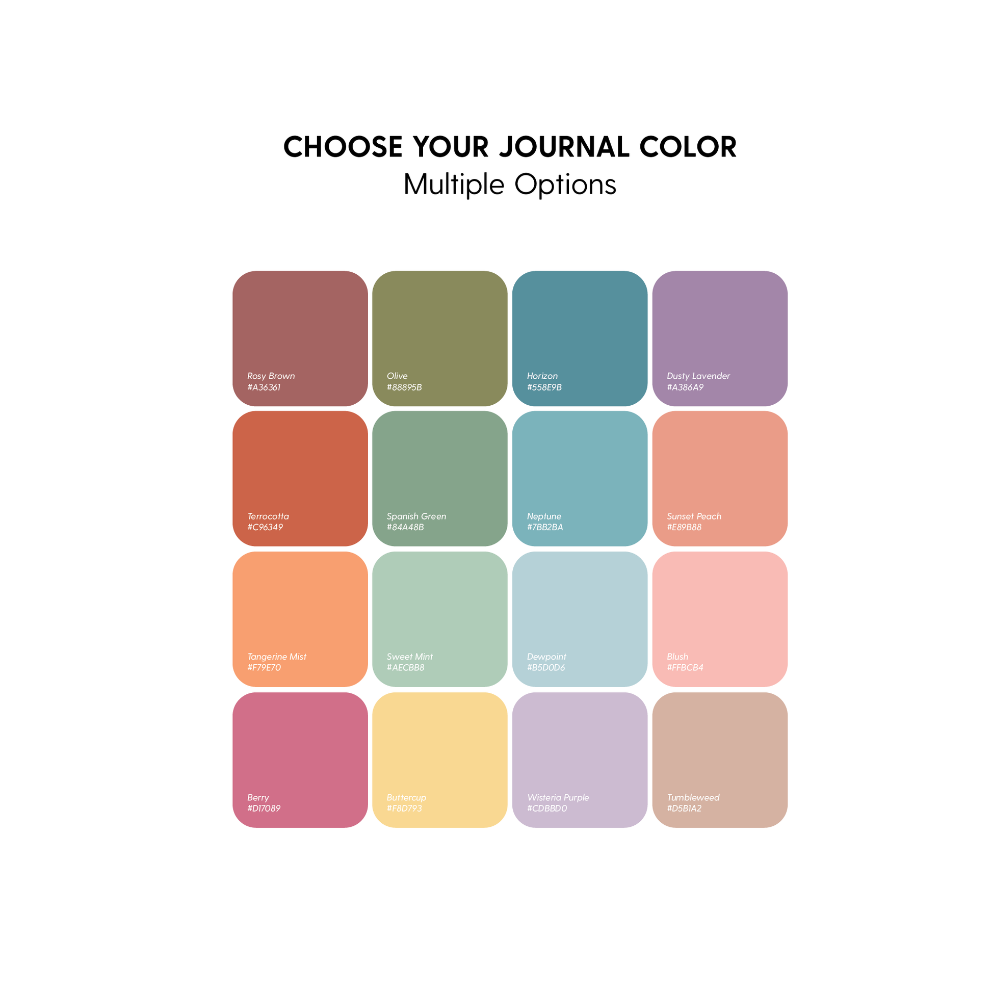 A color selection chart for a journal, showing a 4x4 grid of pastel and muted color swatches with labels such as Rose Brown, Olive, Persian Blue, Sage, Terracotta, Peony, Lavender, and Peach. The text at the top reads 'CHOOSE YOUR JOURNAL COLOR' and 'Multiple Options' on a plain white background.