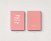 Two pink hardcover books displayed side by side on a light textured background, labeled 'Front' and 'Back' underneath. The left book shows the front cover with white serif text reading 'Things I hope I never forget.
