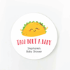 taco bout a baby round baby shower favor label